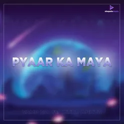 Pyar Ka Maya