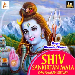 Shiv Sankirtan Mala-Om Namah Shivay