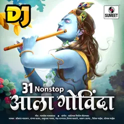 31 Non Stop Aala Govinda