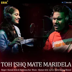 Toh Ishq Mate Maridela