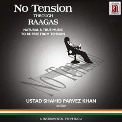 No Tension Through Raagas