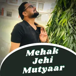 Mehak Jehi Mutyaar