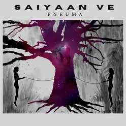 Saiyaan Ve