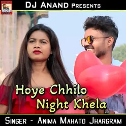 Hoye Chhilo Night Khela