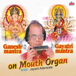 Gayatri Mantra (Mouth Organ)