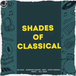 Shades Of Classical