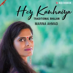 Hey Kanhaiya (Traditional Bhajan)