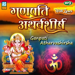 Ganpati Atharvashirsha - Ganesh Song
