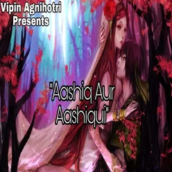 Aashiq Aur Aashiqui