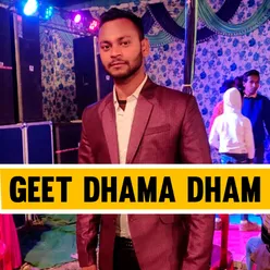 Geet Dhama Dham