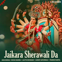 Jaikara Sherawali Da