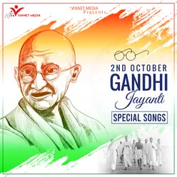 Gandhi Jayanti Special Songs