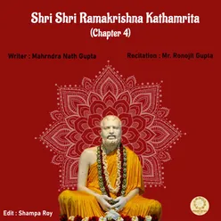 Shri Shri Ramkrishna Kathamrita (Chapter 4)