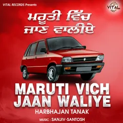 Maruti Vich Jaan Waliye