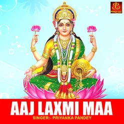 Aaj Laxmi Maa