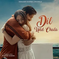 Dil Udd Chala