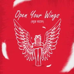 Open Your Wings (Kuch Sadaf)