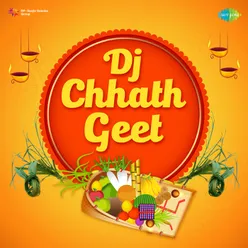 DJ Chhath Geet