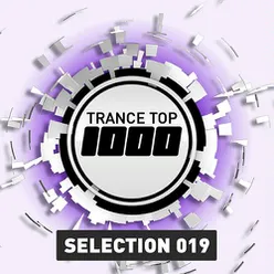 Trance Top 1000 Selection, Vol. 19