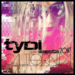 Global Soundsystem 2012: California (tyDi Presents)