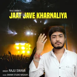 Jaat Jave Kharnaliya