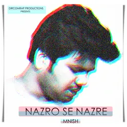 Nazro Se Nazre