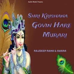 Shri Krishana Govin Hare Murari