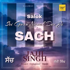 Sach (Salok Sri Guru Nanak Dev Ji)