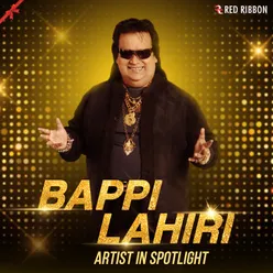 Bappi Lahiri - Artist In Spotlight