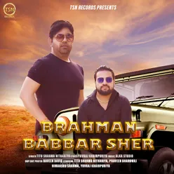 Brahman Babbar Sher