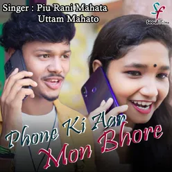 Phone Ki Aar Mon Bhore