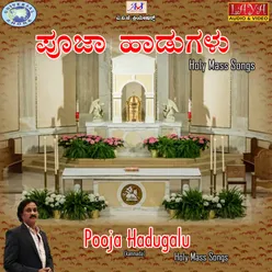 Pooja Hadugalu-Holy Mass Songs