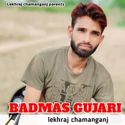 Badmas Gujari