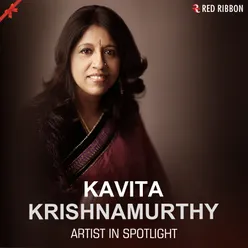 Kavita Krishnamurthy - Artist In Spotlight