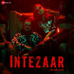 Intezaar - Koi Aane Ko Hai