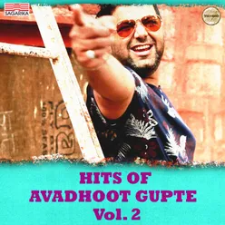 Hits Of Avadhoot Gupte, Vol. 2