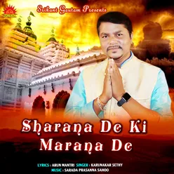 Sharana De Ki Marana De