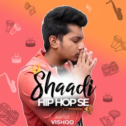 Shaadi Hip Hop Se