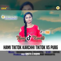 Hami Tiktok Karchhi Tiktok Vs Pubg