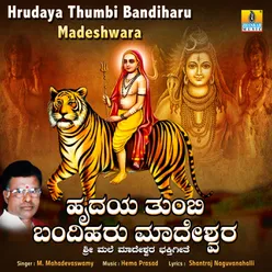 Hrudaya Thumbi Bandiharu Madeshwara