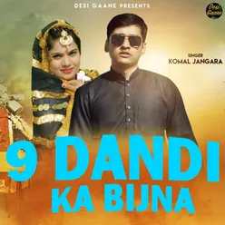 9 Dandi Ka Bijna