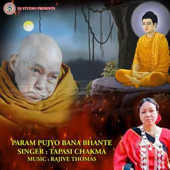 Param Pujyo Bana Bhante