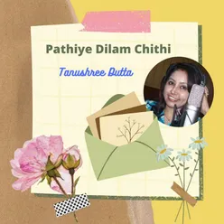 Pathiye Dilam Chithi