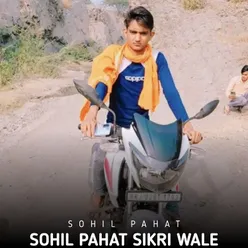 Sohil Pahat Sikri wale