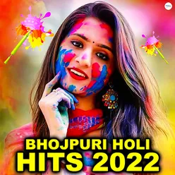 Bhojpuri Holi Hits 2022