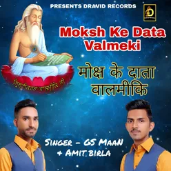 Moksh Ke Data Valmeki