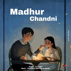 Madhur Chandni