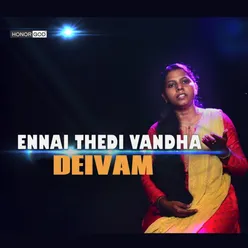 Ennai Thedi Vandha Deivam