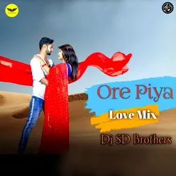 Ore Piya Love Mix