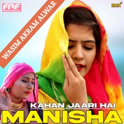 Kahan Jaari Hai Manisha